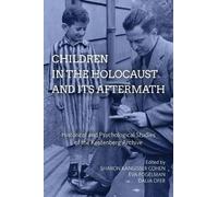 Sharon Kangisser Cohen Children in the Holocaust and its Aftermath (Tascabile)