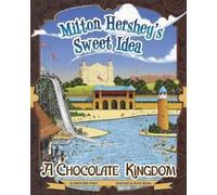Sharon Katz Coo Story Behind the Name Milton Hersheys Sweet Idea a C (Tascabile)