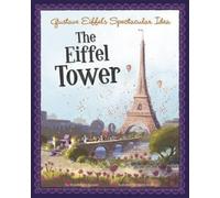 Sharon Katz Cooper Gustave Eiffel's Spectacular Idea (Copertina rigida)