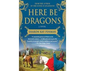 Sharon Kay Penman Here Be Dragons (Tascabile) Welsh Princes Trilogy