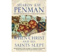 Sharon Kay Penman When Christ and His Saints Slept (Tascabile)