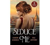Sharon Kendrick Kali Anthony Seduce Me (Tascabile) Mills & Boon Modern