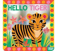 Sharon King-Chai Hello Tiger (Libro di cartone) Mirror Magic