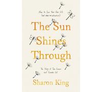 Sharon King The Sun Shines Through (Tascabile)