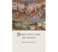 Sharon Kinoshita Marco Polo and His World (Copertina rigida) Medieval Lives
