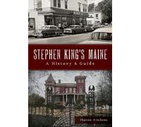Sharon Kitchens Stephen King's Maine (Tascabile) History & Guide
