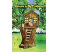Sharon Krager Welcome to My Treehouse (Tascabile)