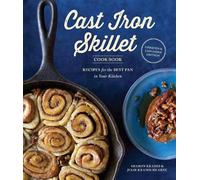 Sharon Kramis Julie Kramis H The Cast Iron Skillet Cookbook, 2nd Ed (Tascabile)