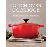Sharon Kramis Julie Kramis Hearne The Dutch Oven Cookbook (Tascabile)