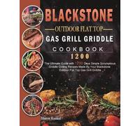 Sharon Kunkel Blackstone Outdoor Flat Top Gas Grill Griddle Cookbook (Tascabile)