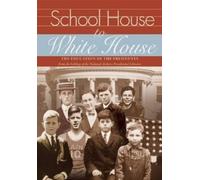 Sharon L. Barry School House to White House: the Education of (Copertina rigida)