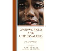 Sharon L. Bowman Overworked and Undervalued (Tascabile)