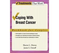Sharon L. Manne Jamie S. O Coping with Breast Cancer: Workbook for C (Tascabile)