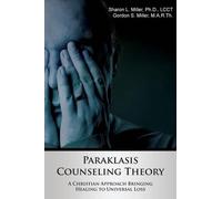 Sharon L Miller Paraklasis Counseling Theory - A Christian Approach (Tascabile)