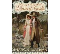 Sharon Lathan Darcy and Elizabeth (Tascabile) Darcy Saga Prequel Duo