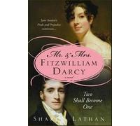 Sharon Lathan Mr. & Mrs. Fitzwilliam Darcy: Two Shall Become One (Tascabile)