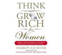 Sharon Lechter Think and Grow Rich for Women (Tascabile)