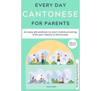 Sharon Lee Ann Hamilton C Tsang Everyday Cantonese for Parents (Tascabile)