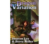 Sharon Lee Steve Miller The Dragon Variation (Tascabile)