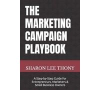 Sharon Lee Thony The Marketing Campaign Playbook (Tascabile)