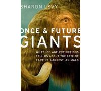 Sharon Levy Once and Future Giants (Tascabile)