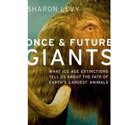 Sharon Levy Once and Future Giants (Tascabile)