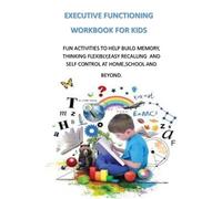 Sharon Linton Executive Functioning Workbook for Kids (Tascabile)