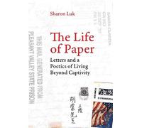 Sharon Luk The Life of Paper (Copertina rigida) American Crossroads