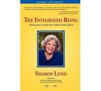 Sharon Lund The Integrated Being (Tascabile)