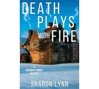 Sharon Lynn Death Plays With Fire (Tascabile) Cotswold Crimes Mystery