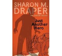 Sharon M. Draper Just Another Hero (Tascabile) Jericho Trilogy