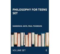 Sharon M. Kaye Paul Thomson Philosophy for Teens Set (Mixed Media Product)