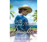 Sharon Maas The Sugar Planter's Daughter (Tascabile)