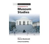 Sharon Macdonald A Companion to Museum Studies (Tascabile)