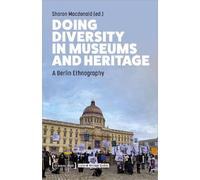 Sharon Macdonald Doing Diversity in Museums and Heritage (Tascabile)