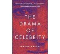 Sharon Marcus The Drama of Celebrity (Tascabile)