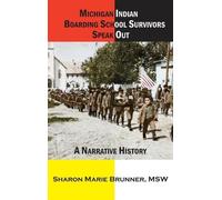 Sharon Marie Br Michigan Indian Boarding School Survivors Spe (Copertina rigida)