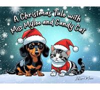 Sharon Marshall A Christmas Tale with Miss Mylee and Candy Cat (Tascabile)