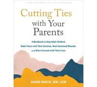 Sharon Martin Cutting Ties with Your Parents (Tascabile)