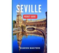 Sharon Masters Seville Pocket Guide (Tascabile) Europe Pocket Guide