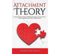Sharon McKinsey Attachment Theory (Tascabile)