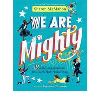 Sharon McMahon Susanna Chapman We Are Mighty (Copertina rigida)