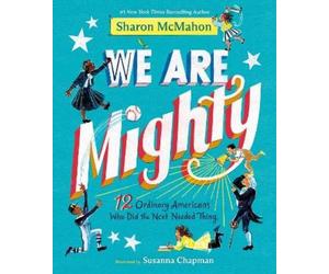 Sharon McMahon Susanna Chapman We Are Mighty (Copertina rigida)