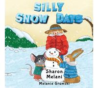 Sharon Melani Melanie Grumski Silly Snow Days (Tascabile)
