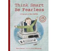 Sharon Mentyka Think Smart, Be Fearless (Copertina rigida) Growing to Greatness
