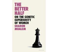 Sharon Moalem The Better Half (Copertina rigida)