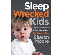 Sharon Moore Sleep Wrecked Kids (Tascabile)