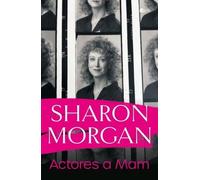 Sharon Morgan Actores a Mam - Hunangofiant Sharon Morgan (Tascabile)
