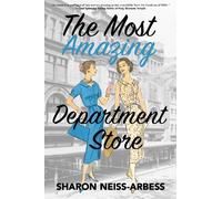 Sharon Neiss-Arbess The Most Amazing Department Store (Tascabile)