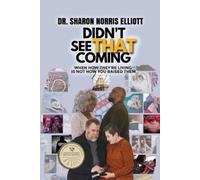 Sharon Norris Elliott Didn't See That Coming (Tascabile)